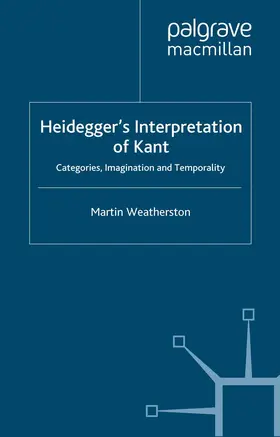 Weatherston |  Heidegger's Interpretation of Kant | Buch |  Sack Fachmedien