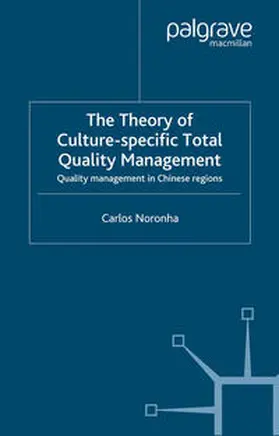 Noronha |  The Theory of Culture-Specific Total Quality Management | Buch |  Sack Fachmedien