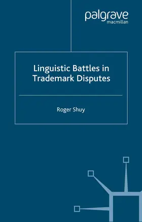 Shuy |  Linguistic Battles in Trademark Disputes | Buch |  Sack Fachmedien