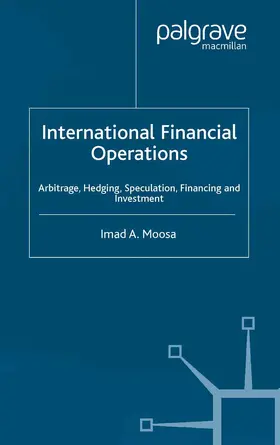 Moosa |  International Financial Operations | Buch |  Sack Fachmedien