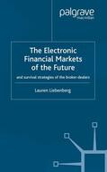 Liebenberg |  The Electronic Financial Markets of the Future | Buch |  Sack Fachmedien