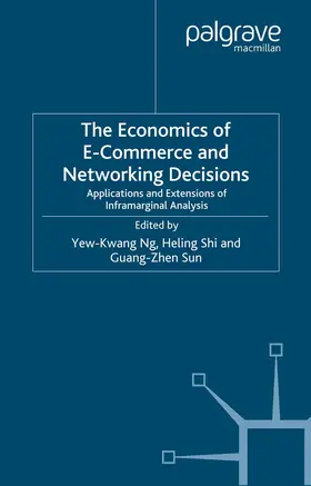 Ng / Shi / Sun |  The Economics of E-Commerce and Networking Decisions | Buch |  Sack Fachmedien