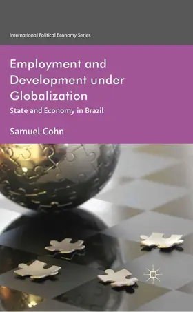 Cohn | Employment and Development under Globalization | Buch | 978-1-349-43361-2 | www.sack.de