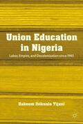 Tijani |  Union Education in Nigeria | Buch |  Sack Fachmedien