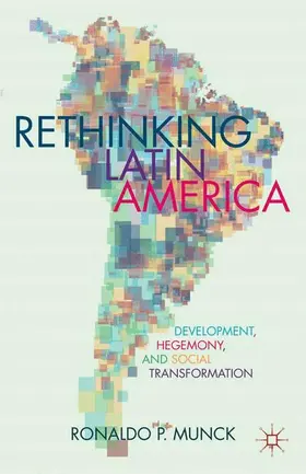 Munck |  Rethinking Latin America | Buch |  Sack Fachmedien