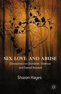 Hayes |  Sex, Love and Abuse | Buch |  Sack Fachmedien