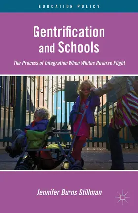Stillman |  Gentrification and Schools | Buch |  Sack Fachmedien