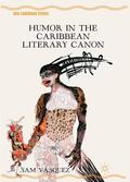 Vásquez |  Humor in the Caribbean Literary Canon | Buch |  Sack Fachmedien