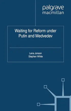 Jonson / White |  Waiting For Reform Under Putin and Medvedev | Buch |  Sack Fachmedien