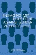 Freedman |  Engaging Men in the Fight against Gender Violence | Buch |  Sack Fachmedien