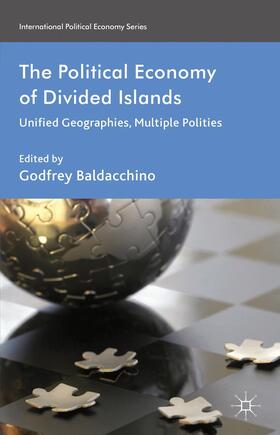 Baldacchino | The Political Economy of Divided Islands | Buch | 978-1-349-43805-1 | sack.de