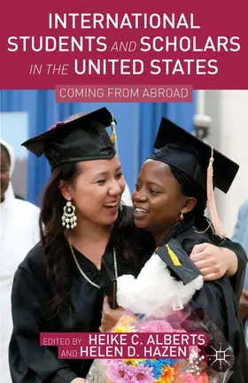 Hazen / Alberts |  International Students and Scholars in the United States | Buch |  Sack Fachmedien