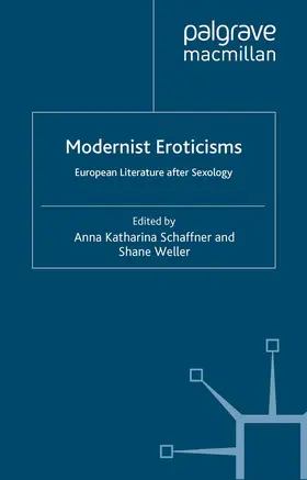 Weller / Schaffner |  Modernist Eroticisms | Buch |  Sack Fachmedien