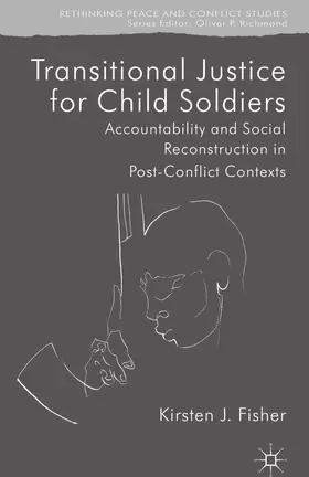 Fisher |  Transitional Justice for Child Soldiers | Buch |  Sack Fachmedien