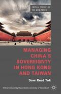 Tok |  Managing China's Sovereignty in Hong Kong and Taiwan | Buch |  Sack Fachmedien