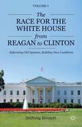 Bennett |  The Race for the White House from Reagan to Clinton | Buch |  Sack Fachmedien