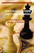 O. Sharpe |  Postcolonial Citizens and Ethnic Migration | Buch |  Sack Fachmedien