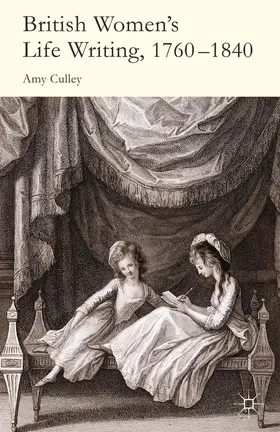 Culley |  British Women's Life Writing, 1760-1840 | Buch |  Sack Fachmedien