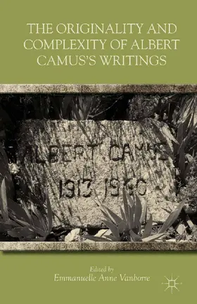 Vanborre |  The Originality and Complexity of Albert Camus's Writings | Buch |  Sack Fachmedien