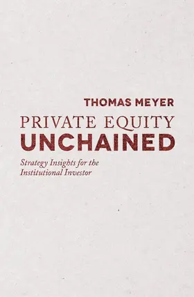 Meyer |  Private Equity Unchained | Buch |  Sack Fachmedien