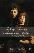 VanDette |  Sibling Romance in American Fiction, 1835-1900 | Buch |  Sack Fachmedien