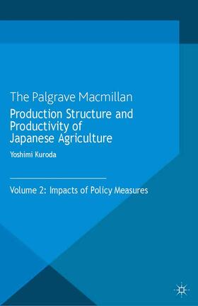Kuroda | Production Structure and Productivity of Japanese Agriculture | Buch | 978-1-349-44979-8 | sack.de