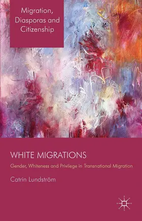 Lundström | White Migrations | Buch | 978-1-349-45009-1 | sack.de