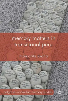 Saona |  Memory Matters in Transitional Peru | Buch |  Sack Fachmedien