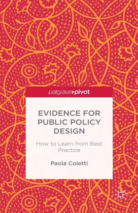 Coletti | Evidence for Public Policy Design | Buch | 978-1-349-45070-1 | www.sack.de