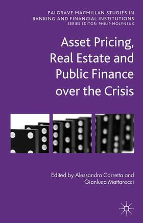 Mattarocci / Carretta | Asset Pricing, Real Estate and Public Finance over the Crisis | Buch | sack.de