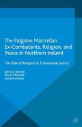 Brewer / Leavey / Mitchell |  Ex-Combatants, Religion, and Peace in Northern Ireland | Buch |  Sack Fachmedien