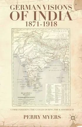 Myers | German Visions of India, 1871-1918 | Buch | 978-1-349-45290-3 | www.sack.de