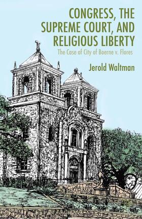 Waltman | Congress, the Supreme Court, and Religious Liberty | Buch | 978-1-349-45321-4 | sack.de