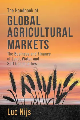 Nijs |  The Handbook of Global Agricultural Markets | Buch |  Sack Fachmedien