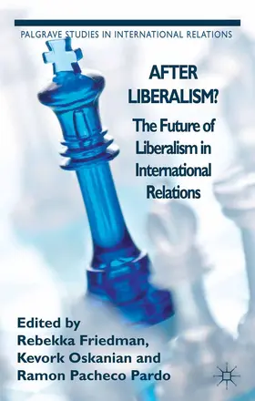 Friedman / Oskanian / Pardo |  After Liberalism? | Buch |  Sack Fachmedien
