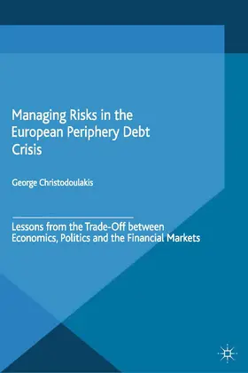 Christodoulakis |  Managing Risks in the European Periphery Debt Crisis | Buch |  Sack Fachmedien