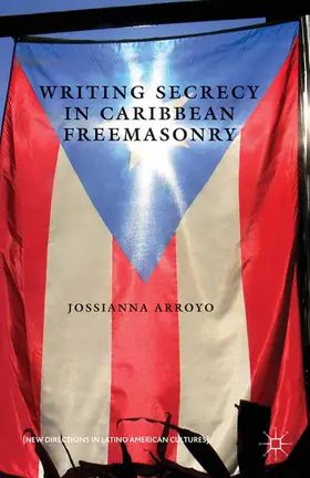  Writing Secrecy in Caribbean Freemasonry | Buch |  Sack Fachmedien