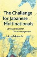 Takahashi |  The Challenge for Japanese Multinationals | Buch |  Sack Fachmedien