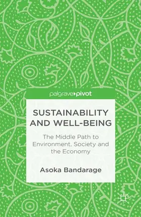 Bandarage | Sustainability and Well-Being | Buch | 978-1-349-45624-6 | www.sack.de