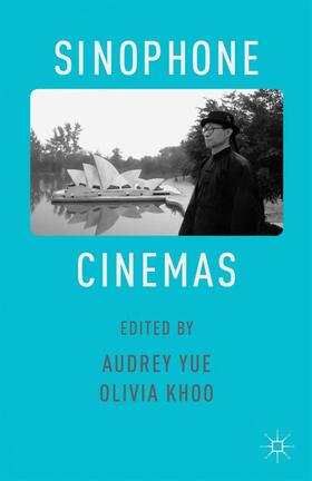 Yue / Khoo | Sinophone Cinemas | Buch | 978-1-349-45687-1 | sack.de