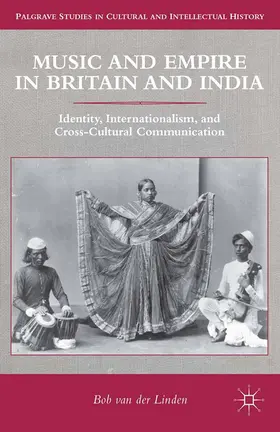 van der Linden |  Music and Empire in Britain and India | Buch |  Sack Fachmedien