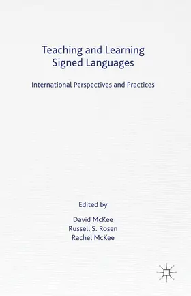 Rosen / McKee |  Teaching and Learning Signed Languages | Buch |  Sack Fachmedien