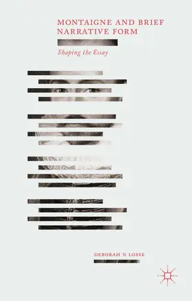 Losse |  Montaigne and Brief Narrative Form | Buch |  Sack Fachmedien