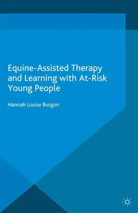 Burgon | Equine-Assisted Therapy and Learning with At-Risk Young People | Buch | 978-1-349-45792-2 | www.sack.de
