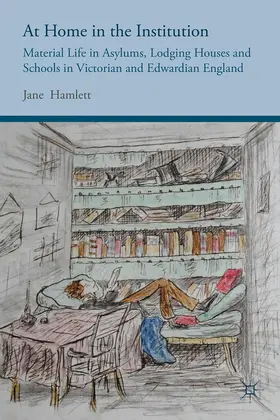 Hamlett | At Home in the Institution | Buch | 978-1-349-45833-2 | www.sack.de