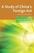 Shimomura / Ohashi |  A Study of China's Foreign Aid | Buch |  Sack Fachmedien