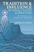 Drout |  Tradition and Influence in Anglo-Saxon Literature | Buch |  Sack Fachmedien