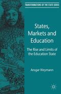 Weymann |  States, Markets and Education | Buch |  Sack Fachmedien