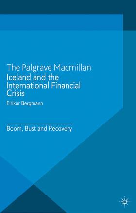 Bergmann |  Iceland and the International Financial Crisis | Buch |  Sack Fachmedien
