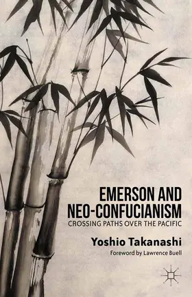 Takanashi | Emerson and Neo-Confucianism | Buch | 978-1-349-46196-7 | sack.de